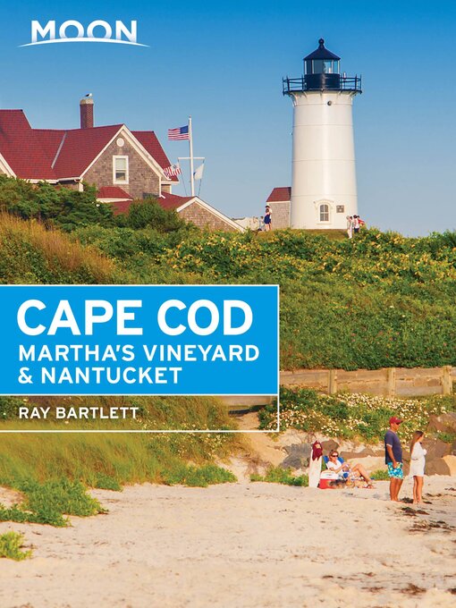 Title details for Moon Cape Cod, Martha's Vineyard & Nantucket by Ray Bartlett - Available